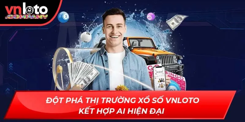 Đột phá thị trường xổ số VNLoto kết hợp AI hiện đại