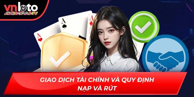 Giao dịch tài chính và quy định nạp và rút