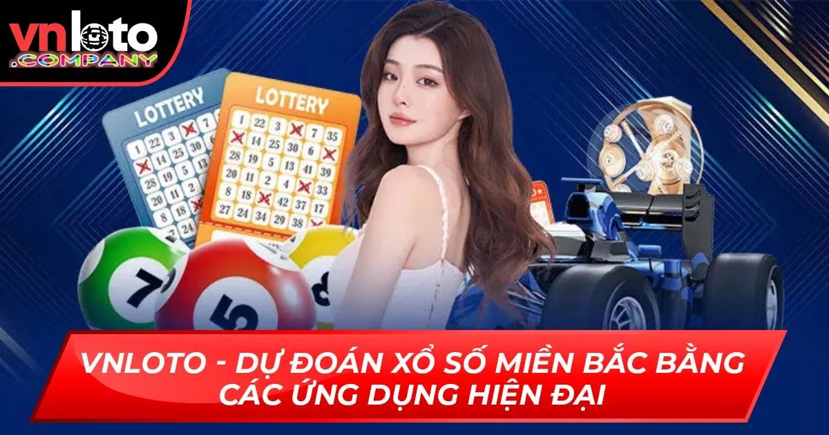 Vnloto - Dự Đoán Xổ Số Miền Bắc Bằng Các Ứng Dụng Hiện Đại